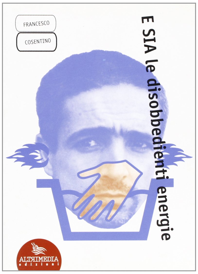 E sia le disobbedienti energie (I poeti) Poetry