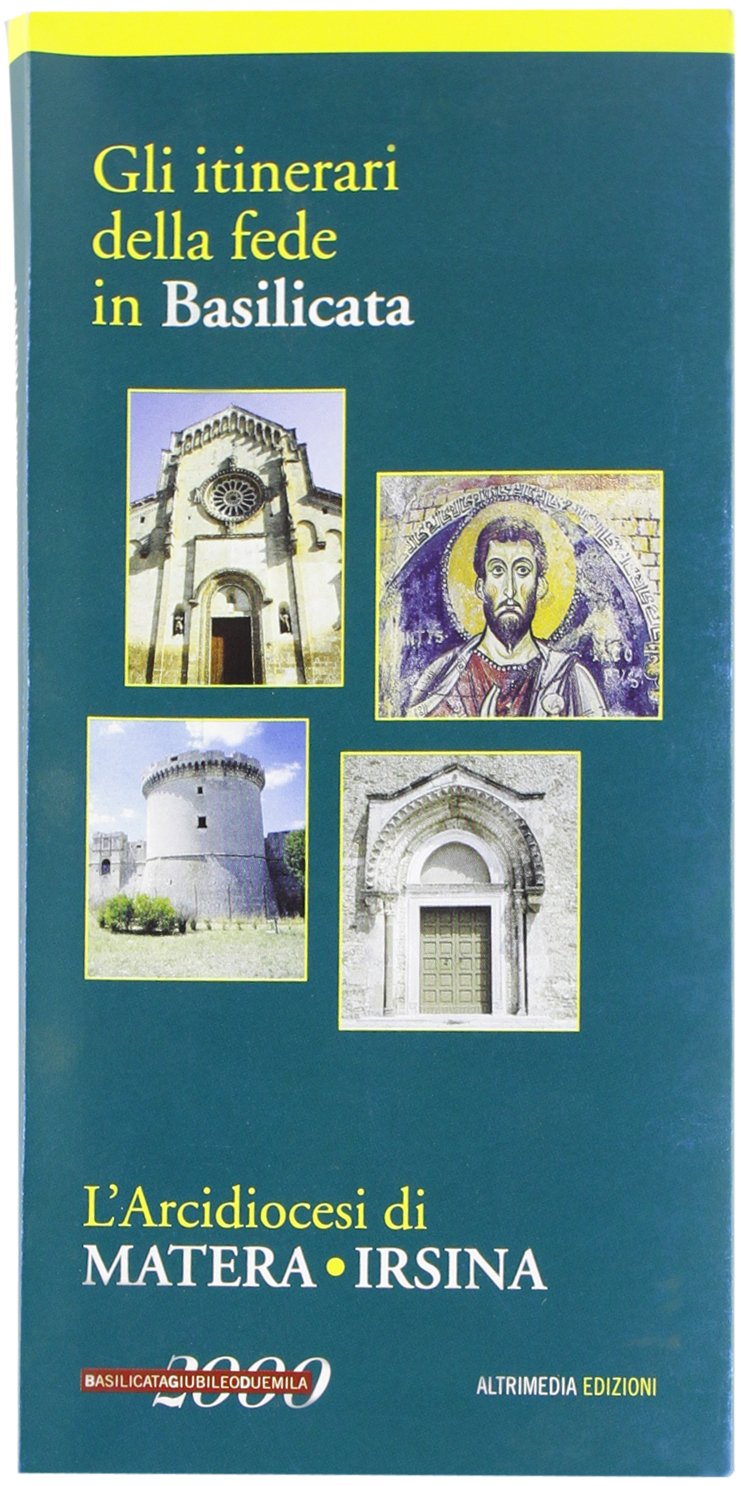 L'arcidiocesi di Matera-Irsina. Gli itinerari della fede in Basilicata (Le città in tasca) Leisure, Home & Garden
