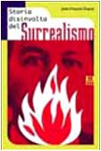 Storia disinvolta del surrealismo book