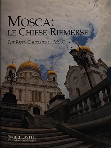 Mosca: le chiese riemerse. Ediz. italiana e inglese (Arte e architettura) Leisure, Home & Garden