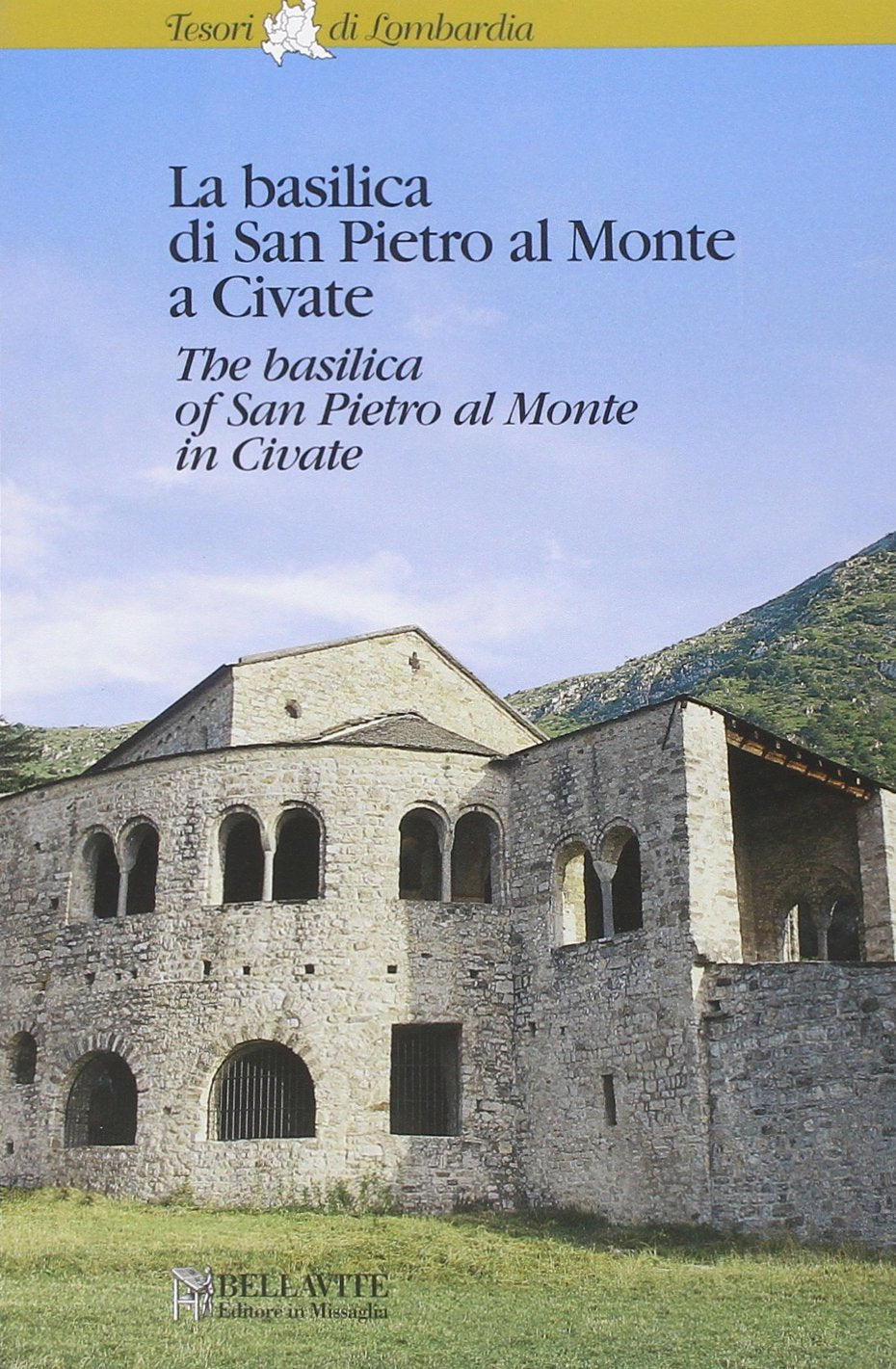 La Basilica di San Pietro al Monte a Civate. Ediz. italiana e inglese Leisure, Home & Garden