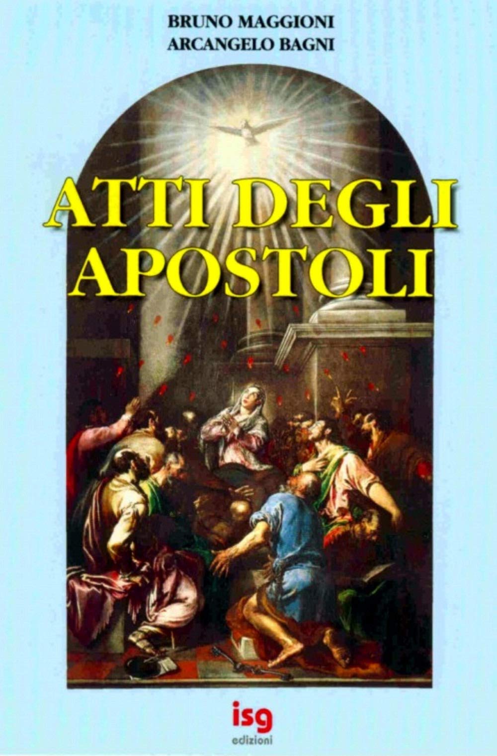 Atti degli Apostoli (Commenti alla Bibbia) Religion & Esotericism