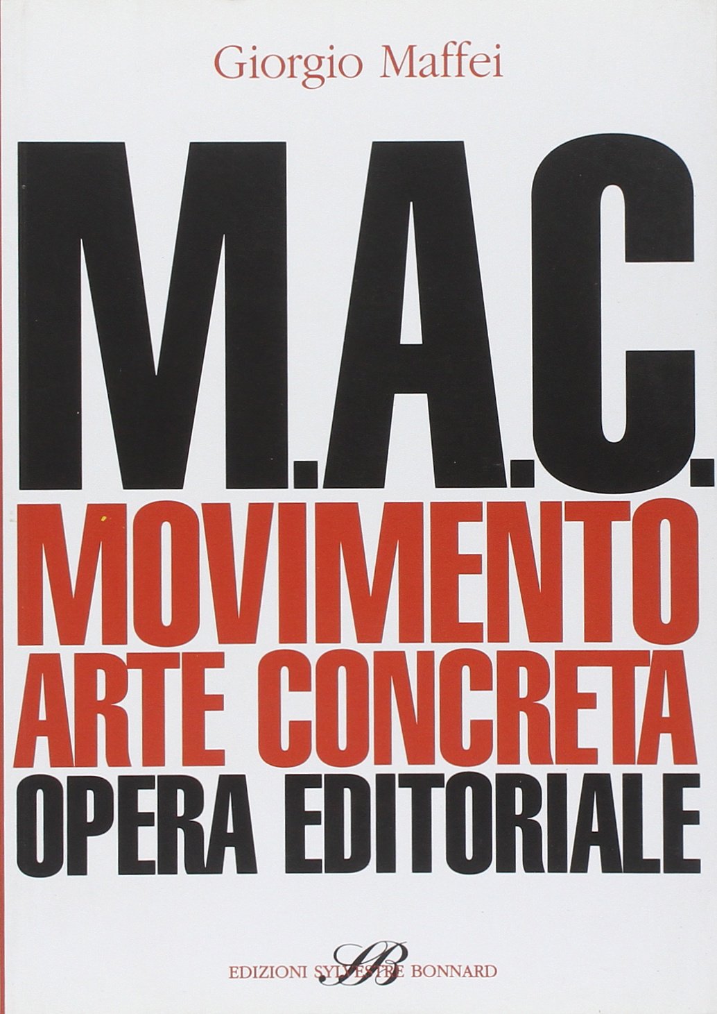 M.A.C. Movimento. Arte concreta. Opera editoriale book