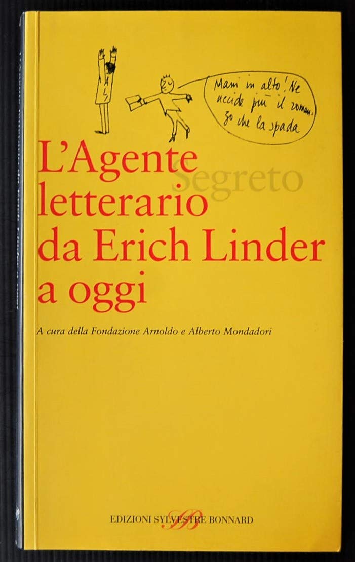 L'agente (segreto) letterario da Erich Linder a oggi book