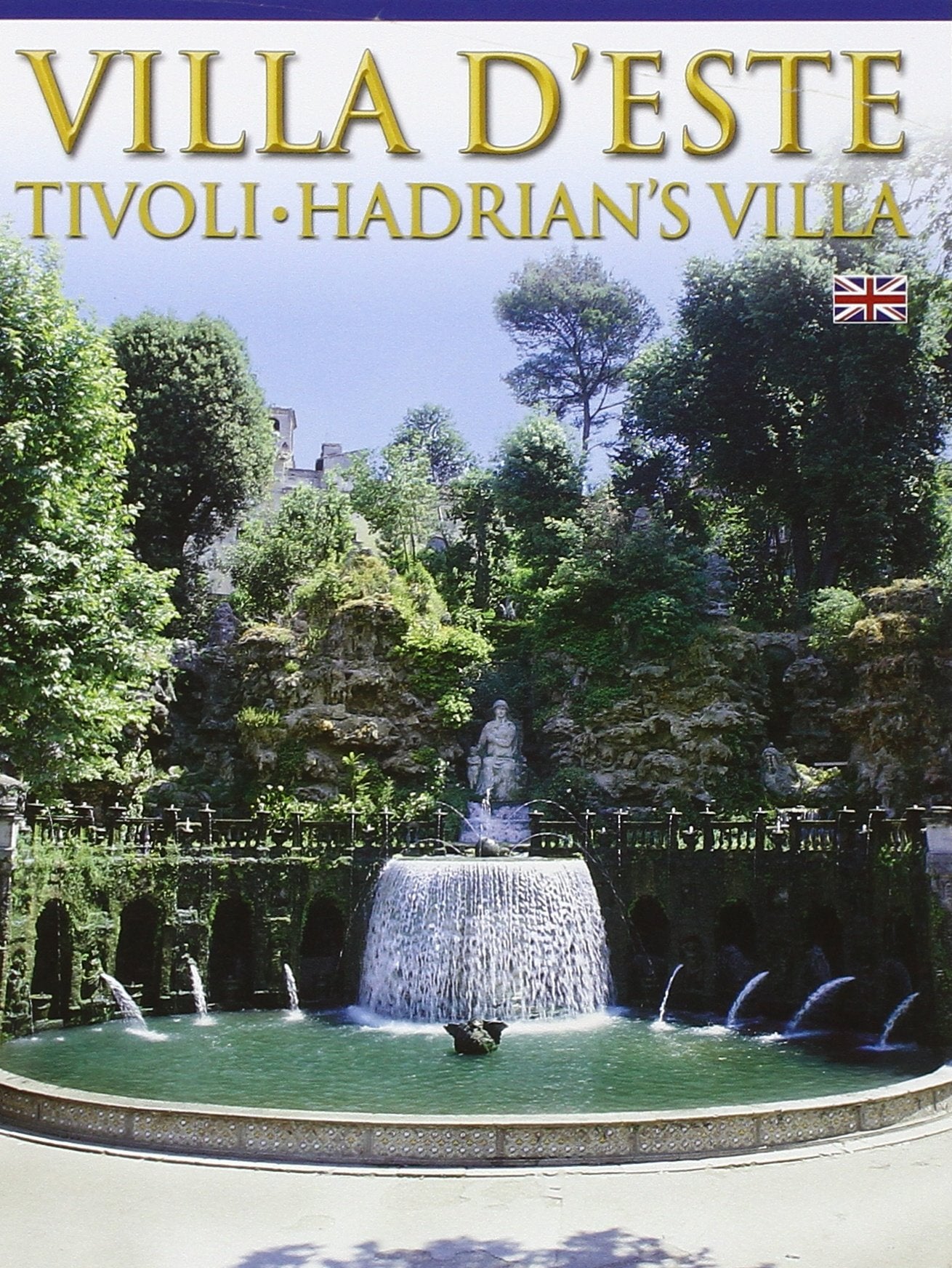 Villa d'Este, villa Adriana a Tivoli. Ediz. inglese Leisure, Home & Garden