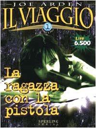 Il viaggio. La ragazza con la pistola (Vol. 1) (Serial) Contemporary literature