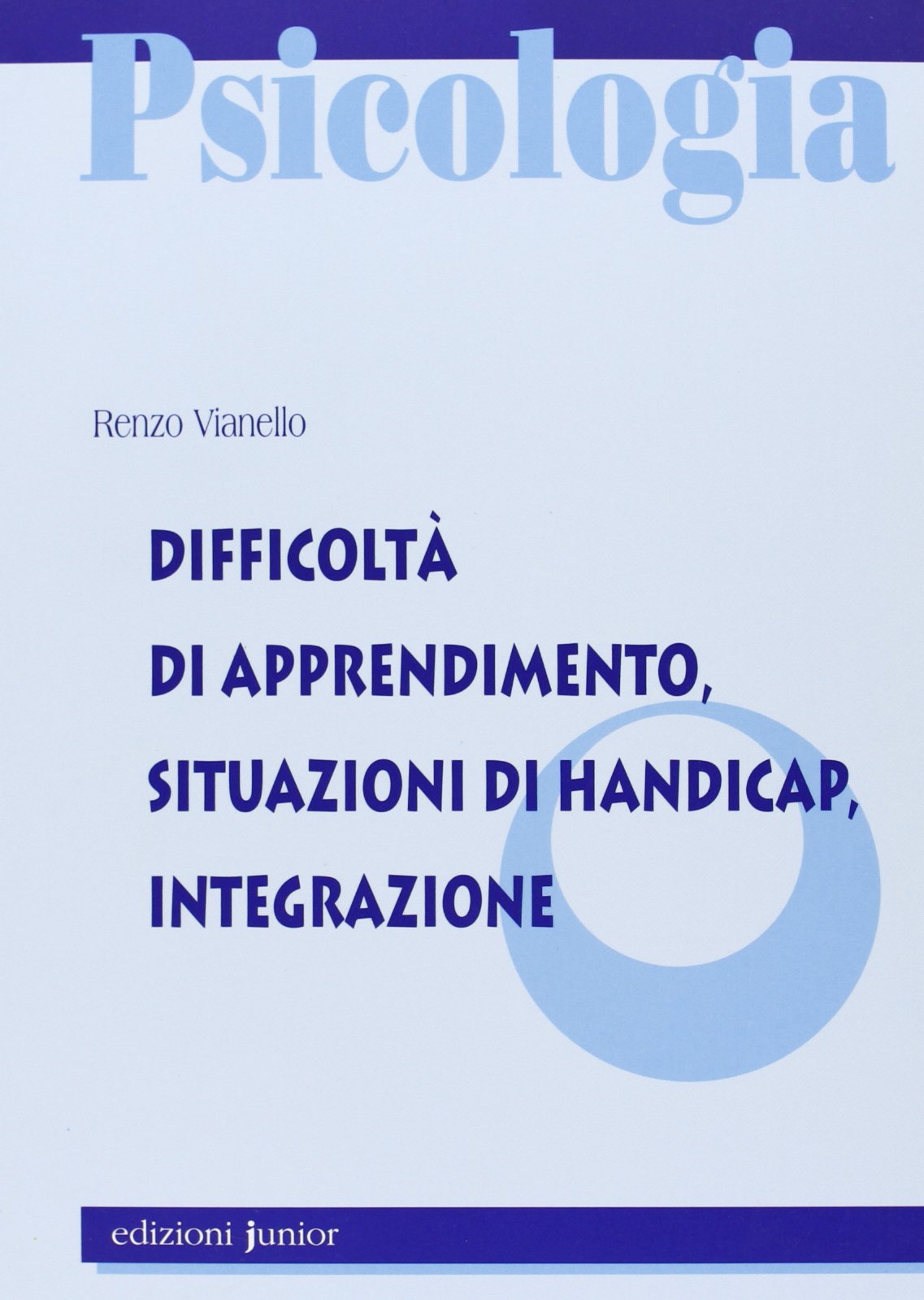 Difficoltà di apprendimento. Situazioni di handicap, integrazione book