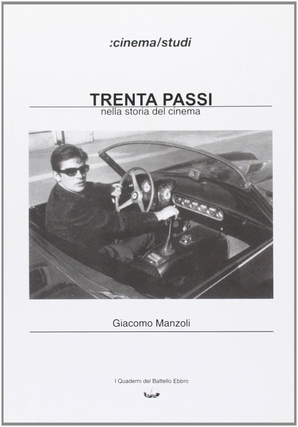 Trenta passi nella storia del cinema book