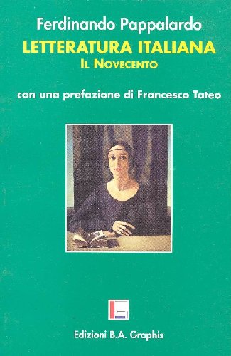 Letteratura italiana. Il Novecento book