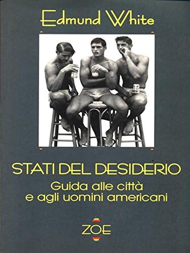 Stati del desiderio. Guida alle città e agli uomini americani (Autori stranieri) Books
