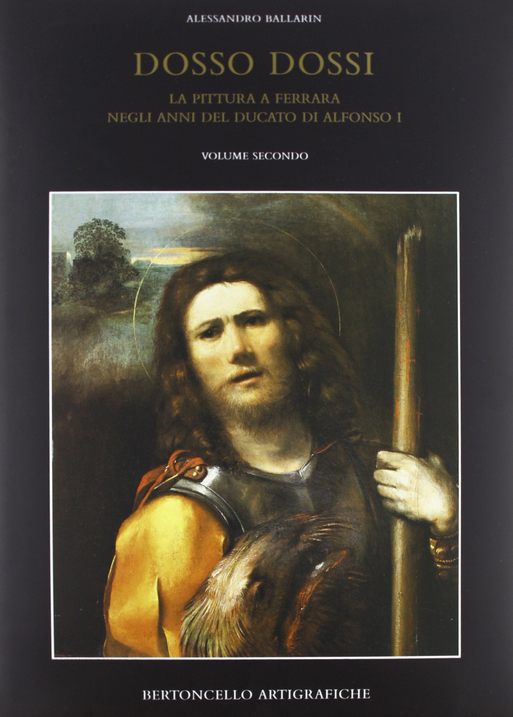 Dosso Dossi. La pittura a Ferrara negli anni del Ducato di Alfonso I book