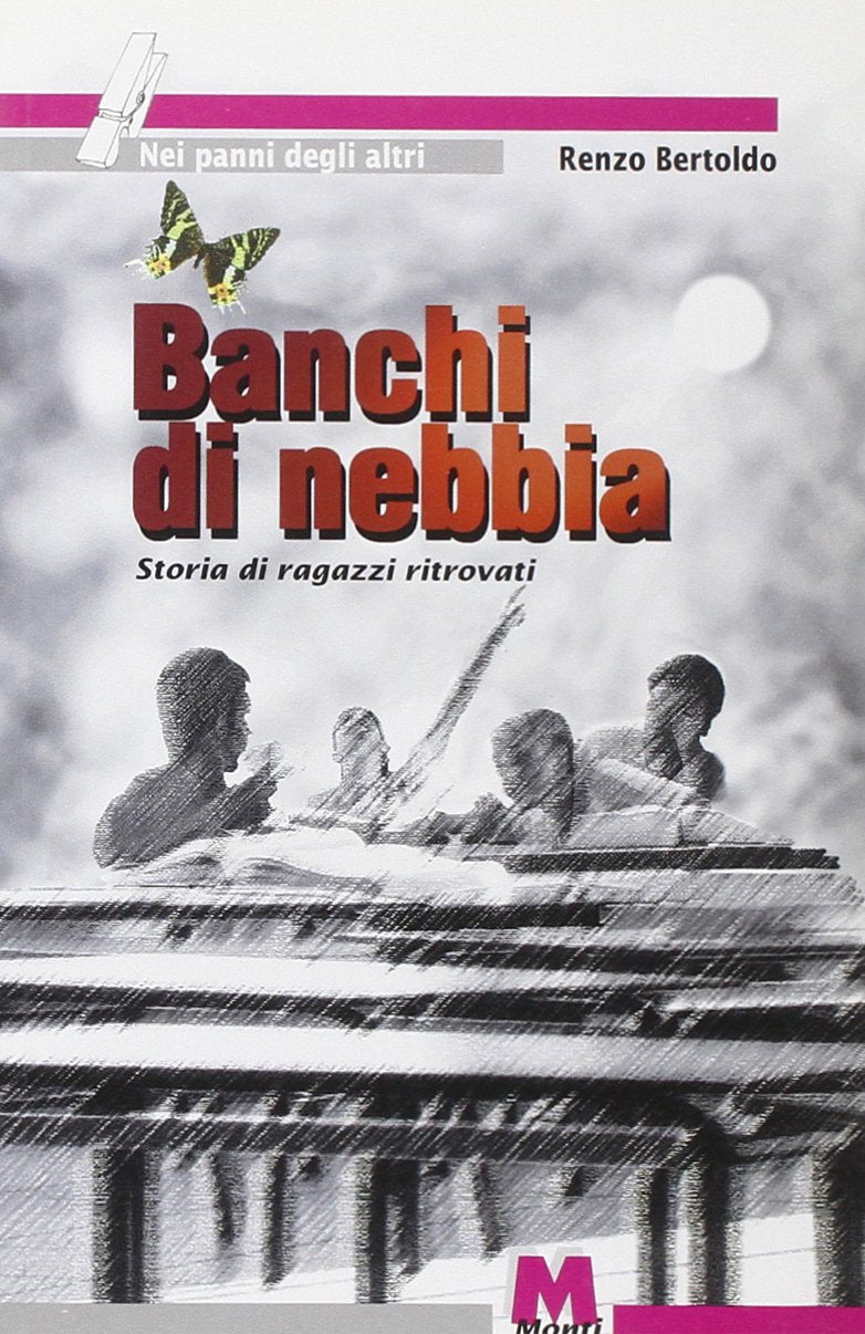 Banchi di nebbia. Storia di ragazzi ritrovati book