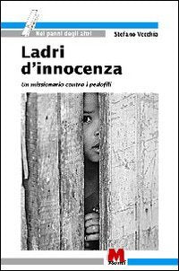 Ladri d'innocenza. Un missionario contro i pedofili book