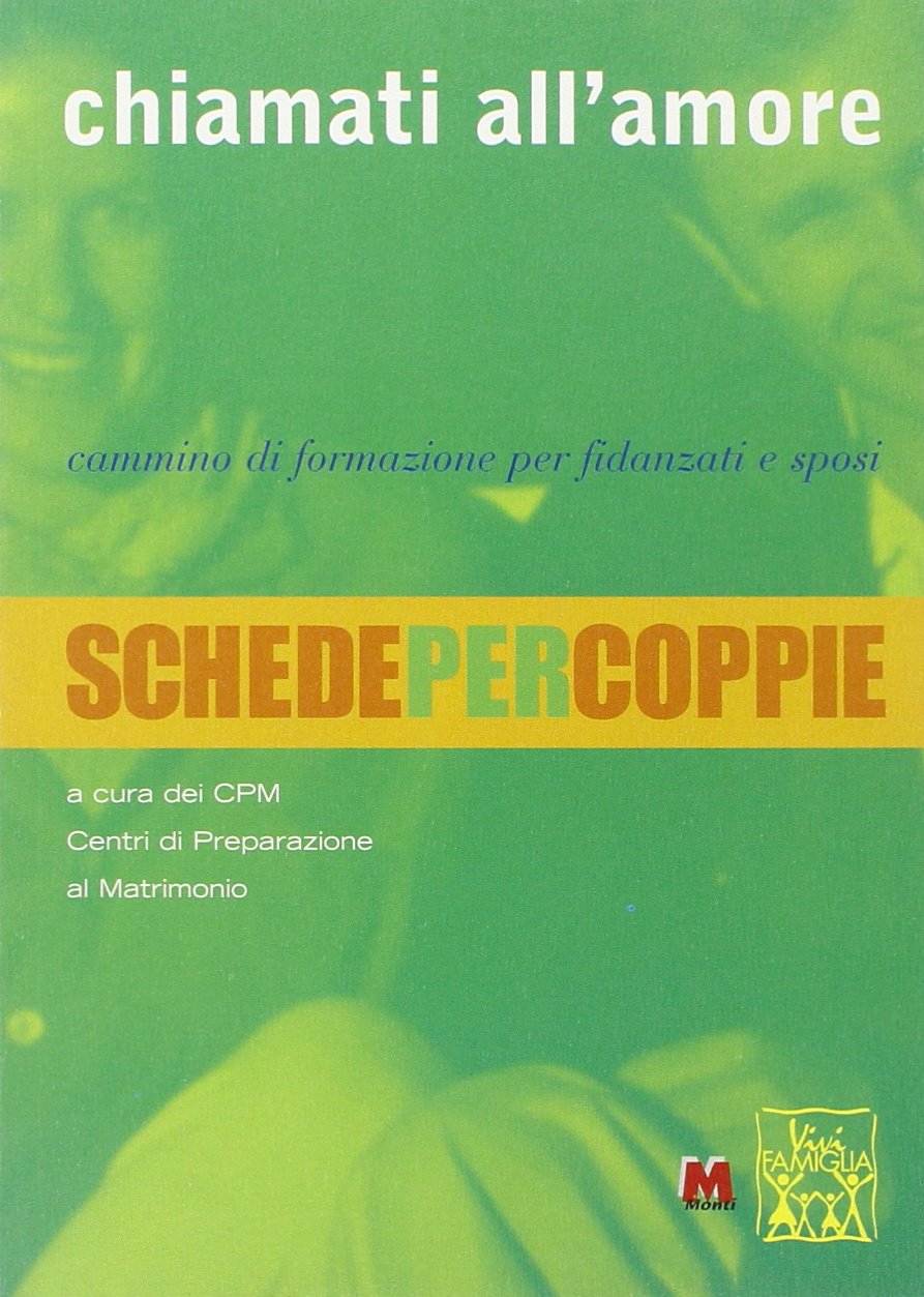 Chiamati all'amore. Cammino di formazione per fidanzati e sposi (Vivifamiglia) Religion & Esotericism
