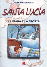 Santa Lucia. La fiaba e la storia book