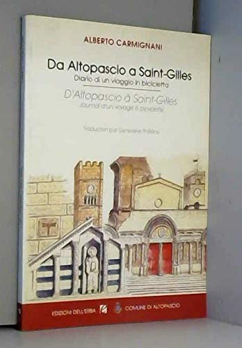 Da Altopascio a Saint-Gilles. Diario di un viaggio in bicicletta Leisure, Home & Garden