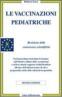 Le vaccinazioni pediatriche. Revisione delle conoscenze scientifiche Medicine