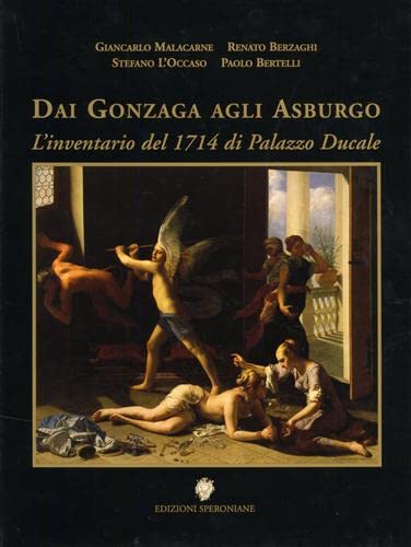 Dai Gonzaga agli Asburgo. L'inventario del 1714 di palazzo Ducale Film, Art & Culture