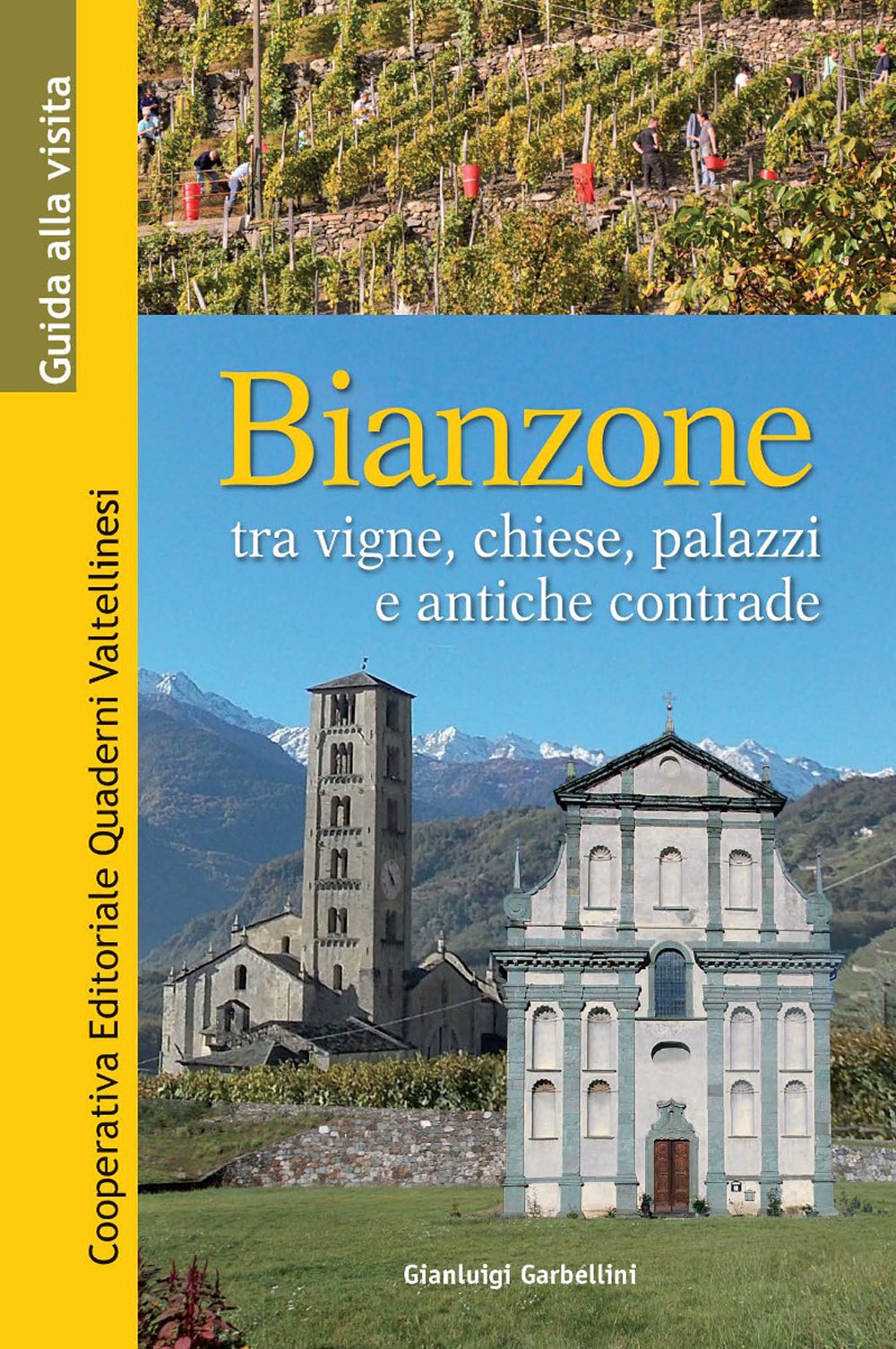 Bianzone. Tra vigne, chiese, palazzi e antiche contrade Leisure, Home & Garden