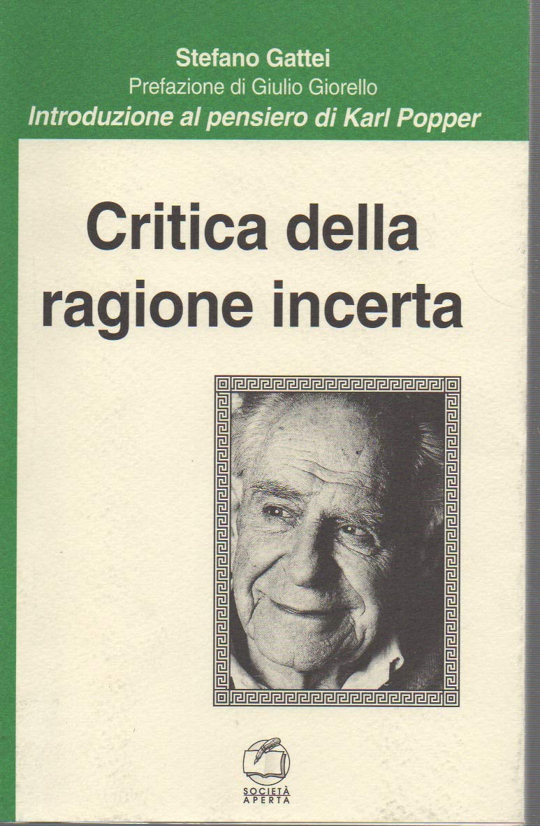 Critica della ragione incerta. Introduzione al pensiero di Karl Popper (La cornice) Philosophy