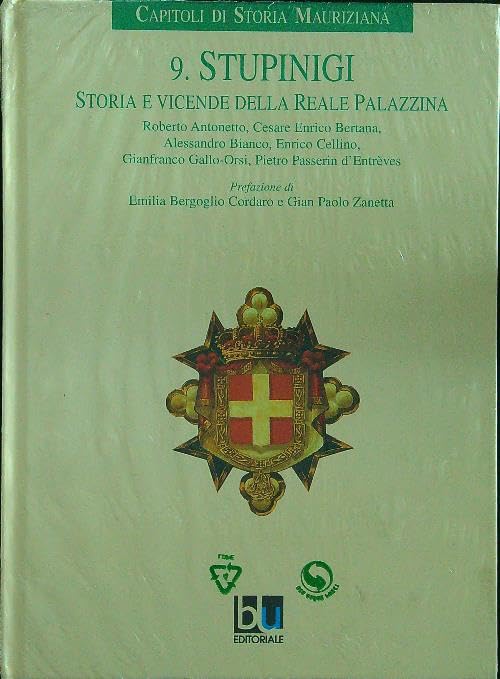 Stupinigi. Storia e vicende della reale palazzina (Capitoli di storia mauriziana) Architecture