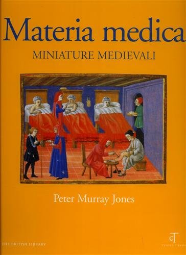 Materia Medica: Miniature Medievali book