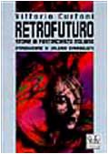 Retrofuturo. Storie di fantascienza italiana book
