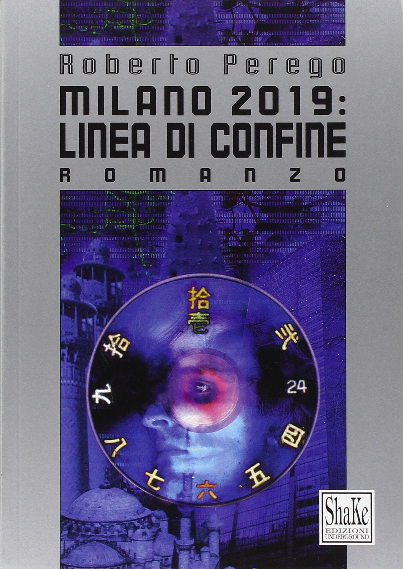 Milano 2019: linea di confine (Cyberpunkline) Contemporary literature