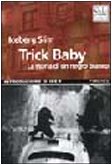 Trick baby. La storia di un negro bianco book