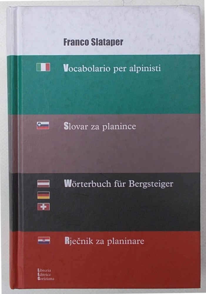 Vocabolario per alpinisti-Slovar za planince-Wörterbuch für Bergsteiger-Rjecnik za planinare book