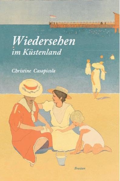 Wiedersehen im Küstenland: Der dritte Band der Trilogie Memories