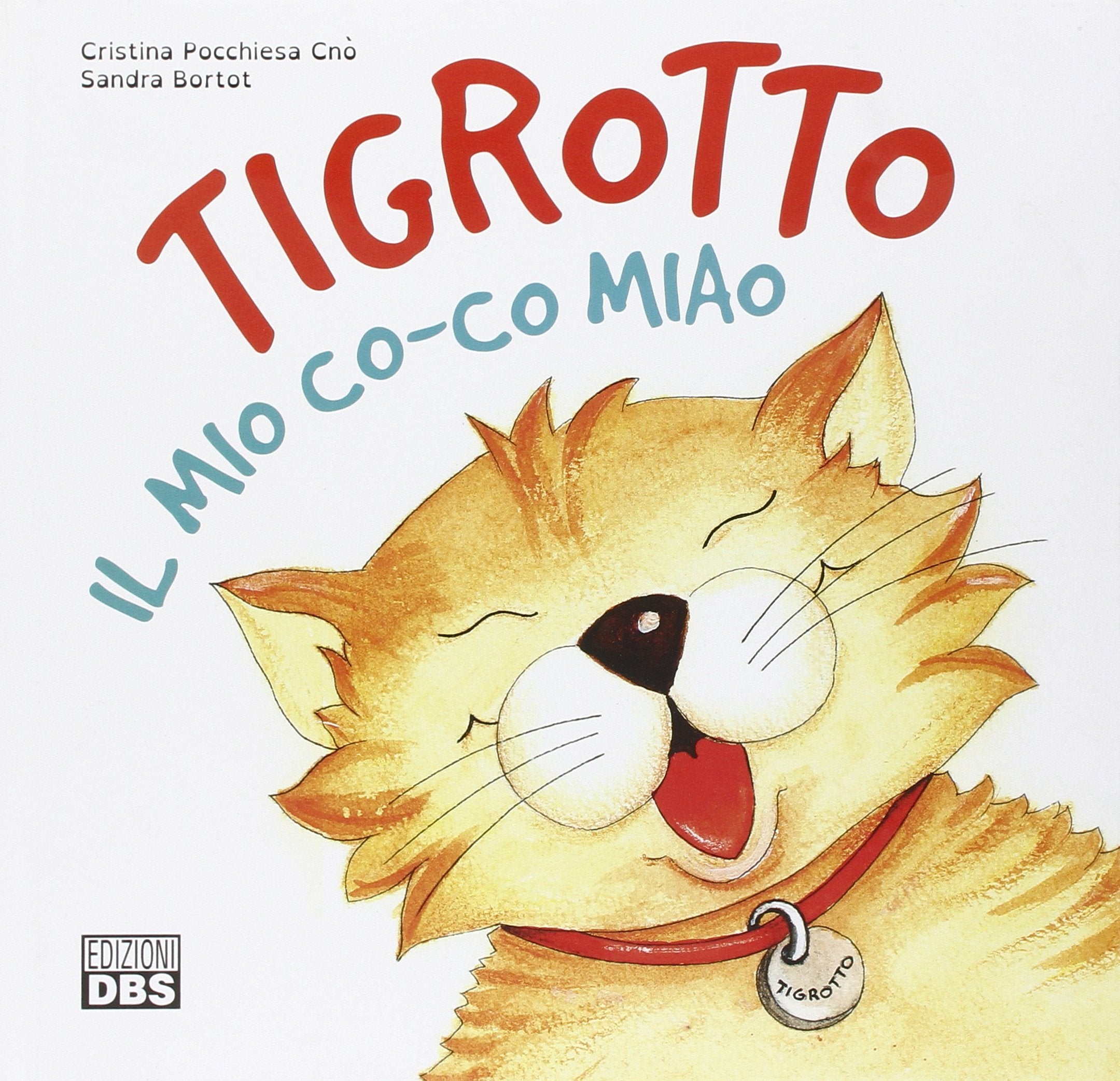 Tigrotto. Il mio co-co miao. Ediz. illustrata book
