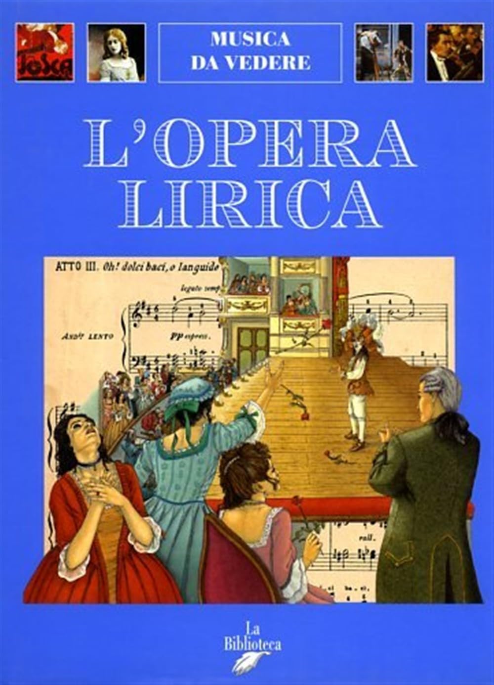 L'opera lirica (Musica da vedere) Arts & Music