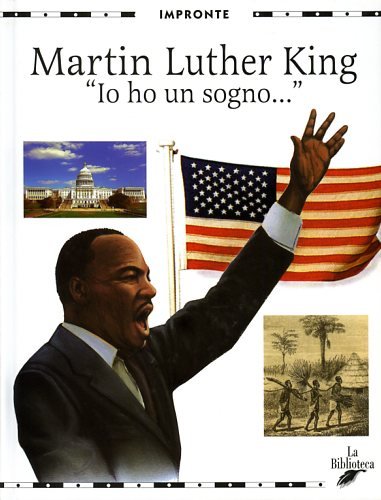 Martin Luther King. «Io ho un sogno...» book