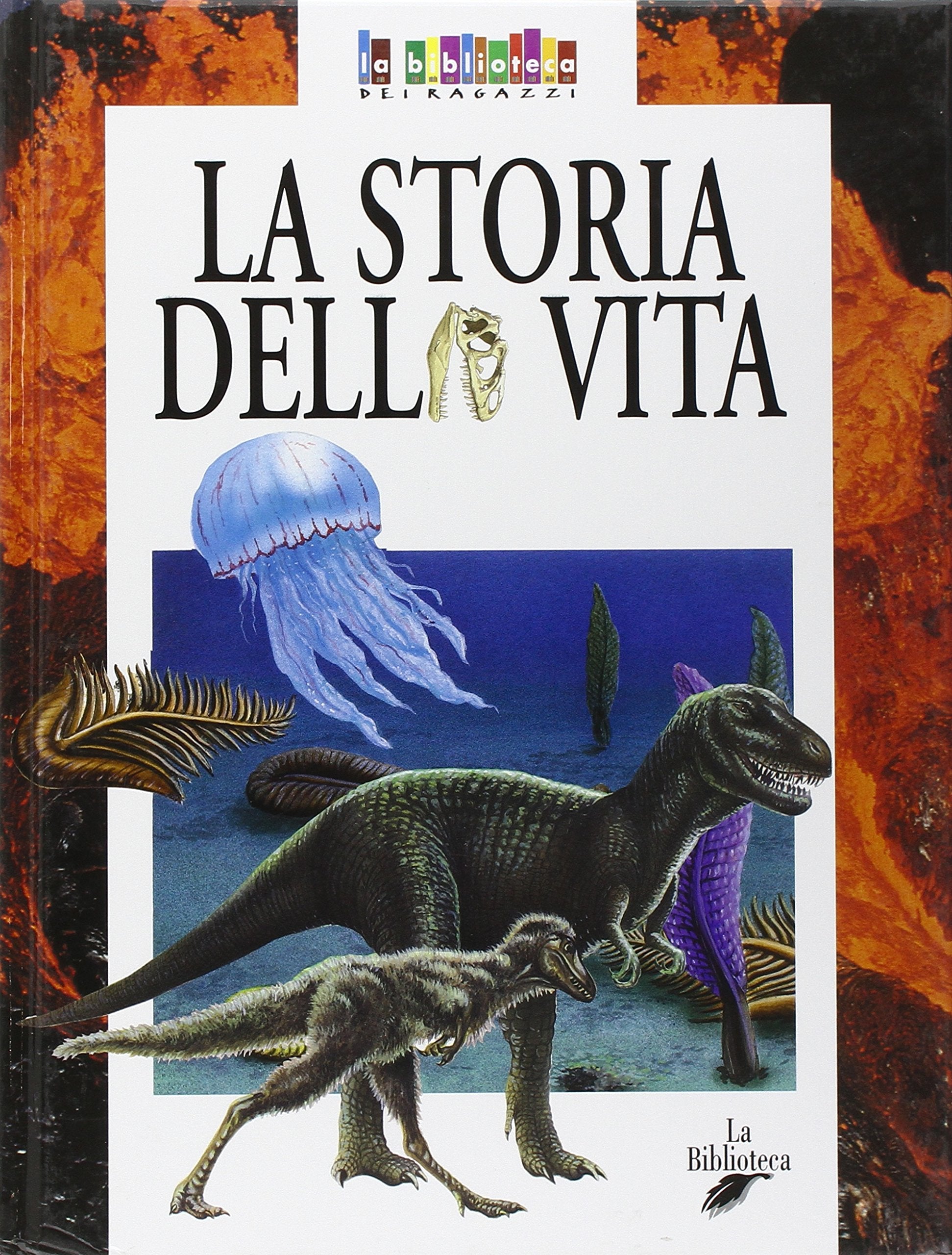 La storia della vita (La biblioteca dei ragazzi) Children's books