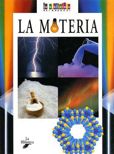 La materia (La biblioteca dei ragazzi) Children's books