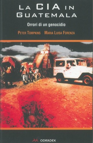 La CIA in Guatemala. Orrori di un genocidio book