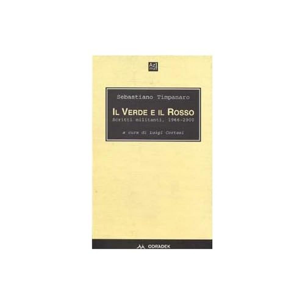 Il verde e il rosso. Scritti militanti 1966-2000 Books