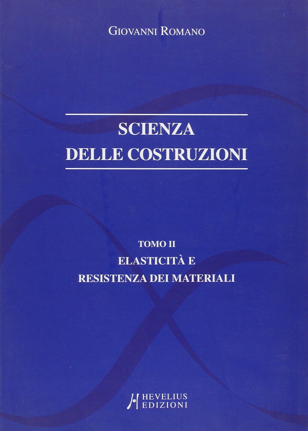 Scienza delle costruzioni. Elasticità e resistenza dei materiali (Vol. 2) book