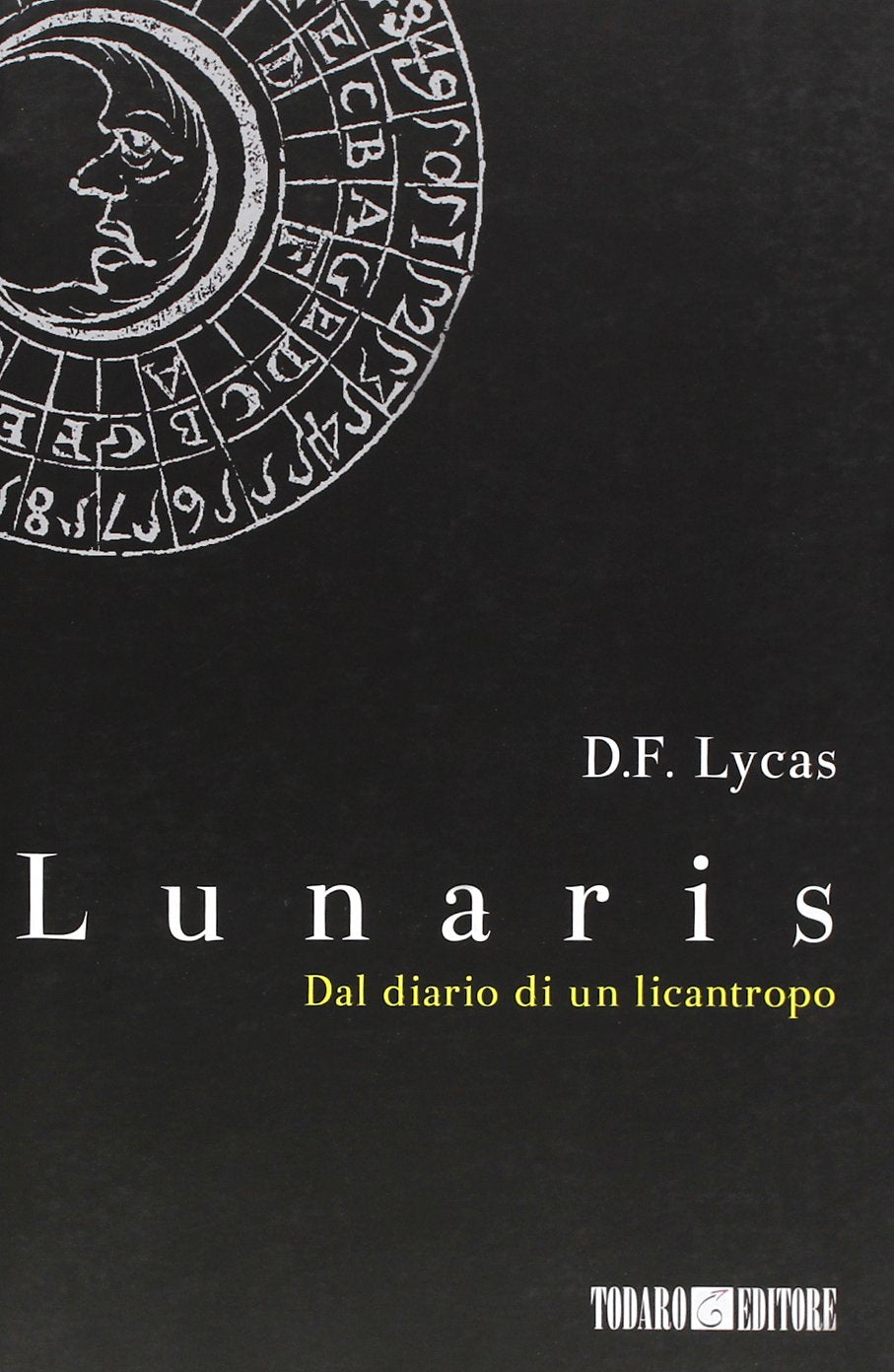 Lunaris. Dal diario di un licantropo Horror & Mystery