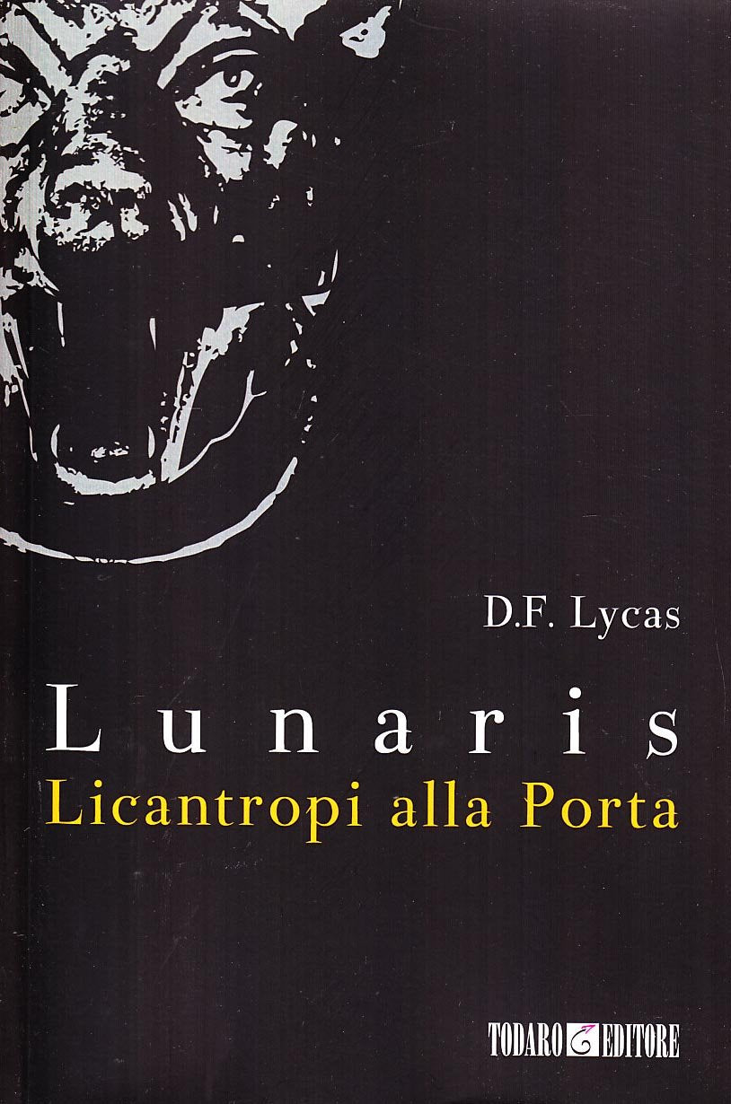 Licantropi alla porta. Lunaris Horror & Mystery
