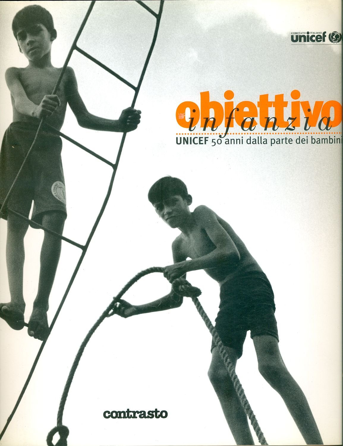 Obiettivo infanzia. Unicef: 50 anni dalla parte dei bambini. Ediz. illustrata book