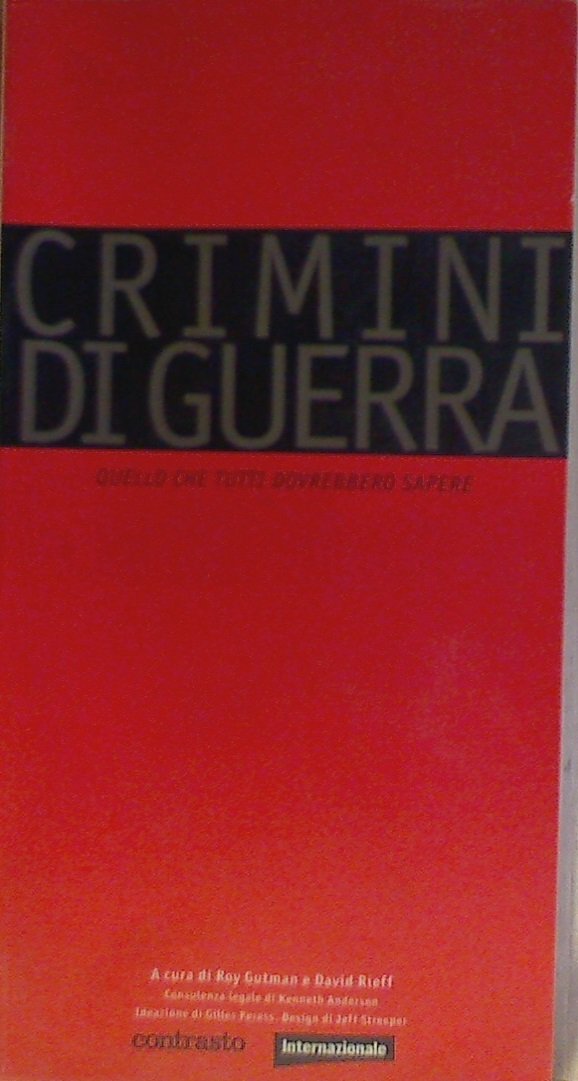 Crimini di guerra. Quello che tutti dovrebbero sapere. Ediz. illustrata book