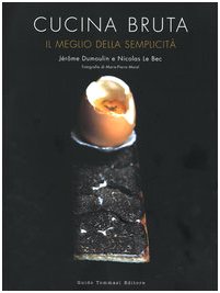 Cucina bruta. Il meglio della semplicità book