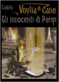 Voglia di Cane. Gli innocenti di Parigi book