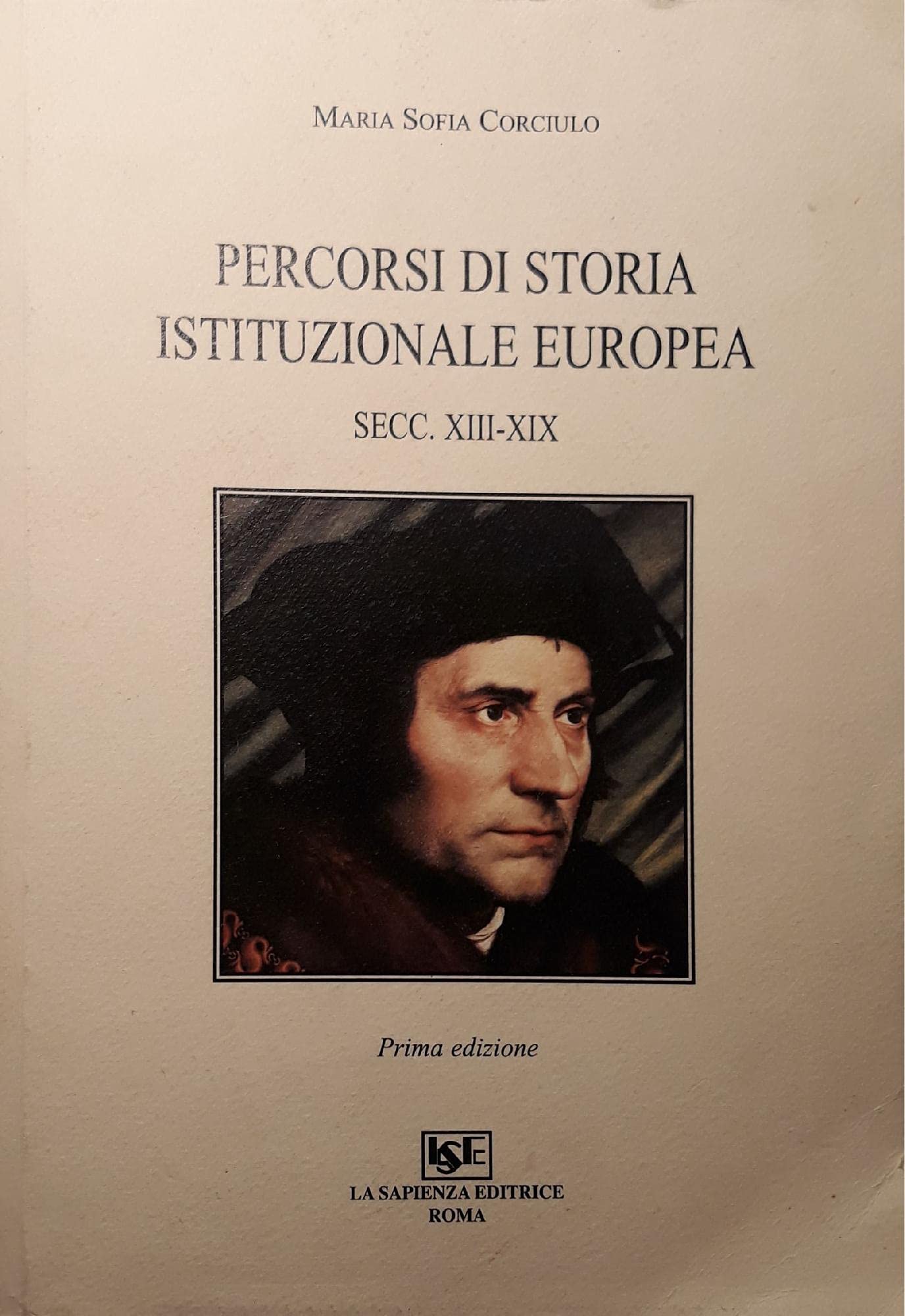 Percorsi di storia istituzionale europea (XIII-XIX secolo) Politics & History