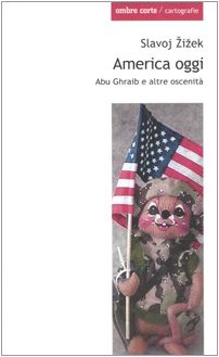 America oggi. Abu Ghraib e altre oscenità Social Sciences