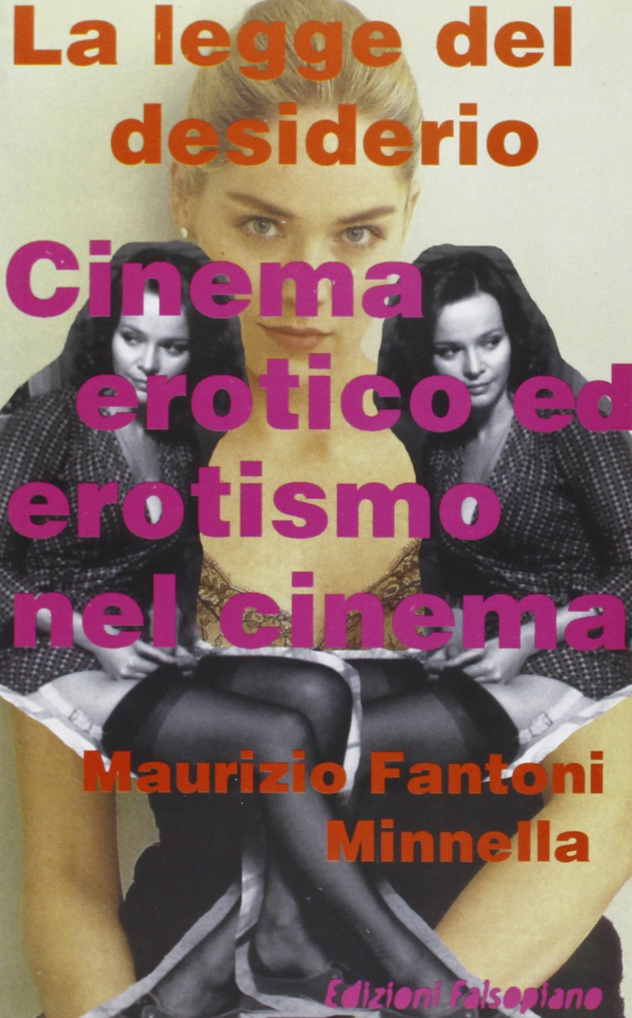La legge del desiderio. Cinema erotico ed erotismo nel cinema book