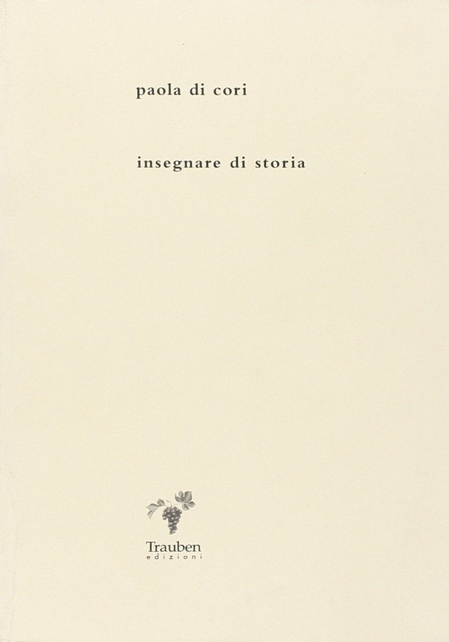 Insegnare di storia. Appunti sulla didattica universitaria Books