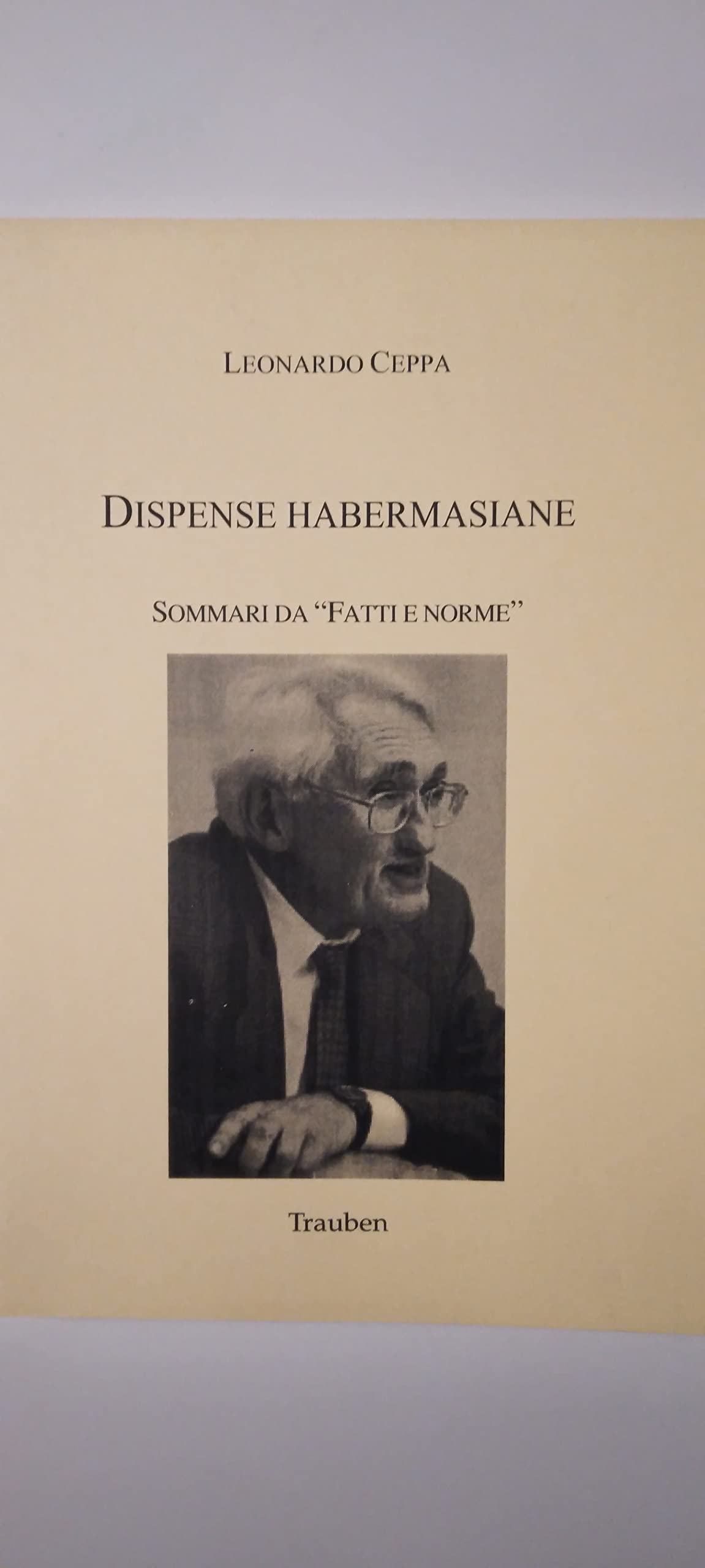 Dispense habermasiane. Sommario da «Fatti e norme» Books